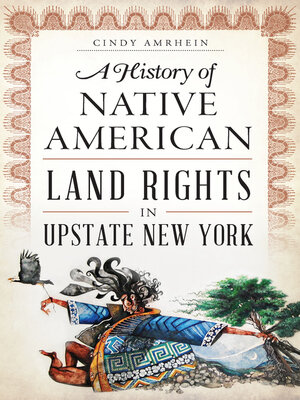 cover image of A History of Native American Land Rights in Upstate New York